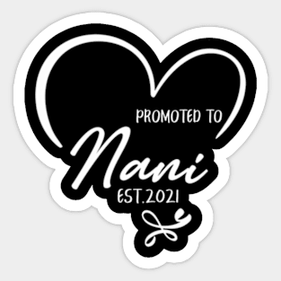 Promoted To Nani Est 2021 New Nani Sticker